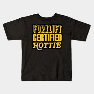 Forklift Certified Hottie Kids T-Shirt